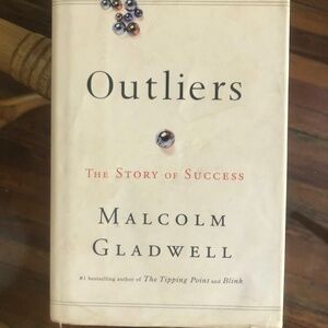 Outliers by Malcolm Gladwell